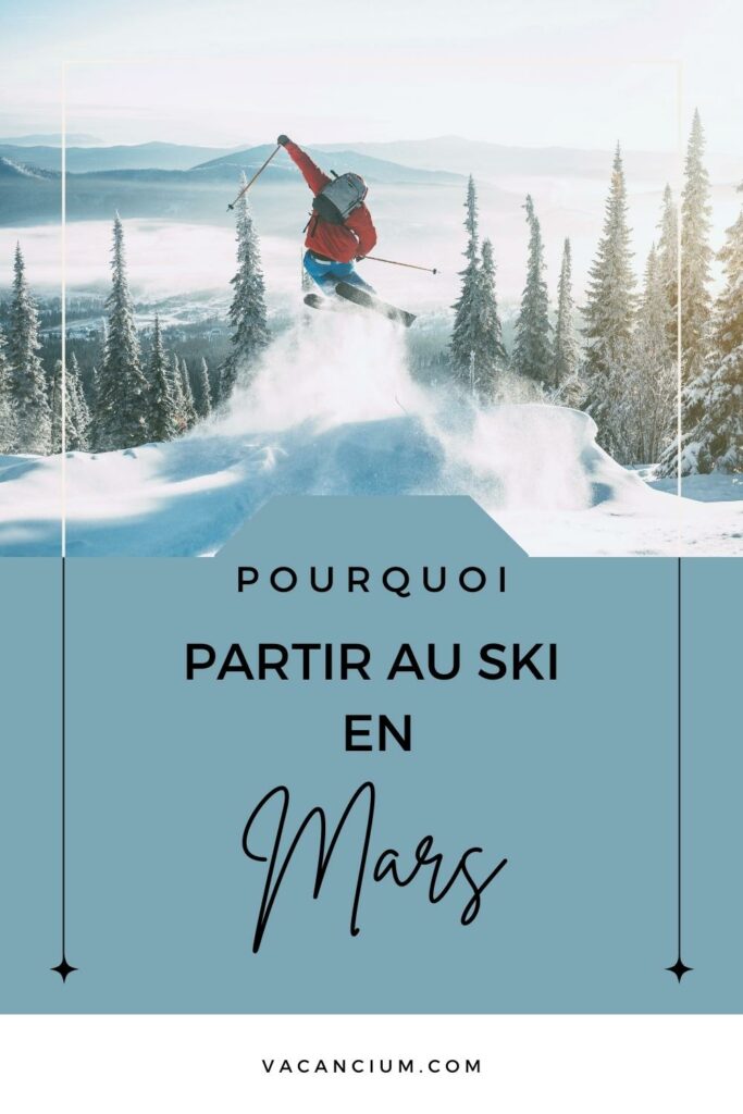 partir au ski en mars